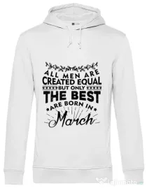 Hoodie barbat cu gluga The best men are born in March Alb