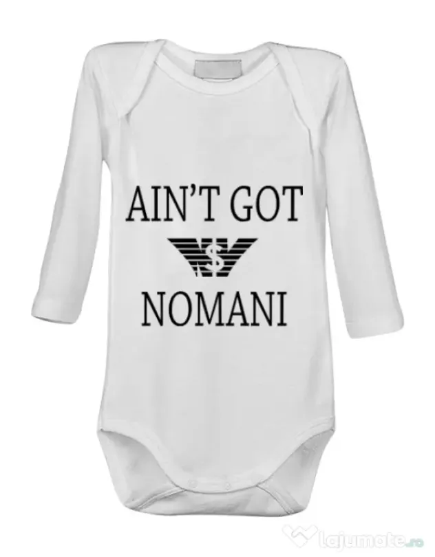 Baby body Ain t got nomani Alb