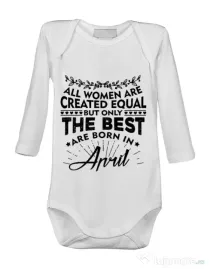 Baby body The best women are born in April Alb