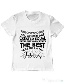 Tricou ADLER copil The best women are born in February Alb