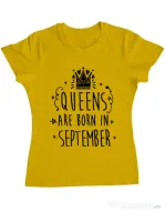 Tricou ADLER dama Queens are born in September Galben