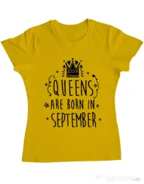 Tricou ADLER dama Queens are born in September Galben