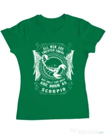 Tricou ADLER dama The best men are born as Scorpio Verde mediu