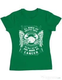 Tricou ADLER dama The best women are born as Cancer Verde mediu