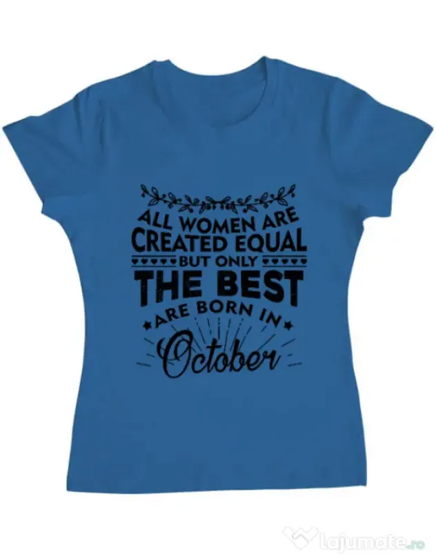 Tricou ADLER dama The best women are born in October Albastru azuriu