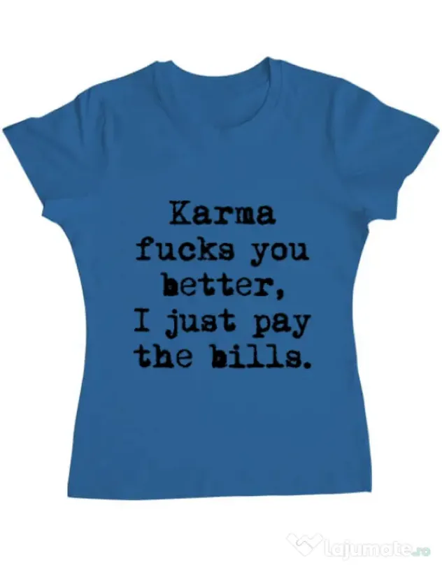 Tricou ADLER dama Karma fucks you better Albastru azuriu