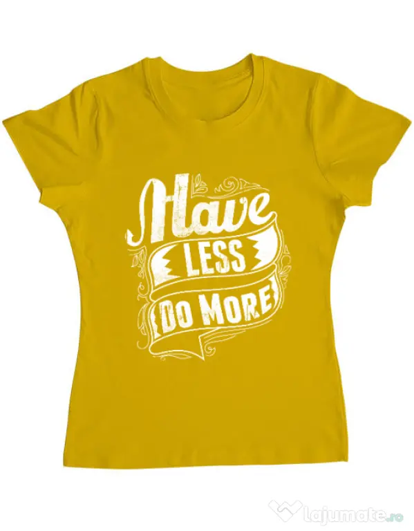 Tricou ADLER dama Have less do more Galben