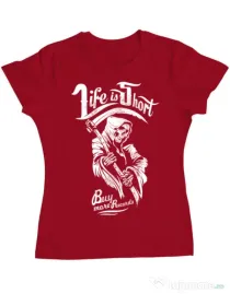 Tricou ADLER dama Life is short Rosu