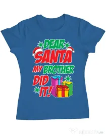 Tricou ADLER dama My brother did it Albastru azuriu