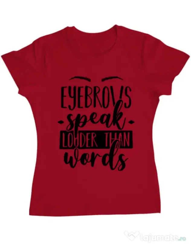 Tricou ADLER dama Eyebrows speak louder Rosu