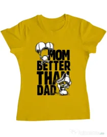 Tricou ADLER dama Mom better than dad Galben