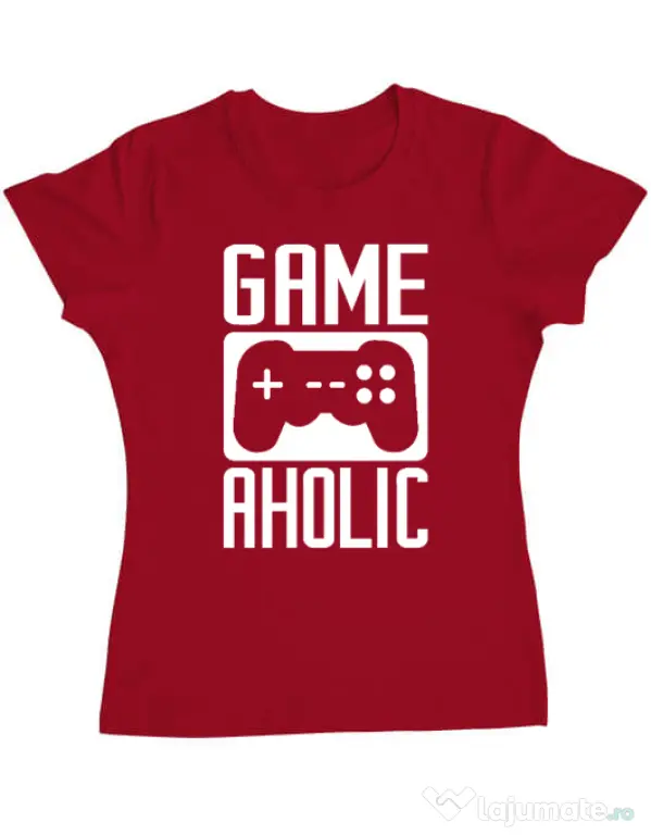 Tricou personalizat dama Gameaholic Rosu