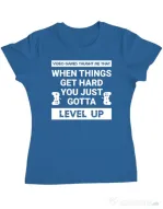 Tricou personalizat dama Video Games Taught Me - Just Level Up Albastru azuriu