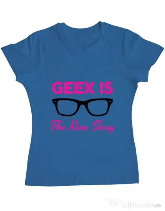 Tricou ADLER dama Geek is the new sexy Albastru azuriu