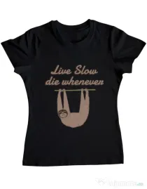 Tricou ADLER dama Live slow, die whenever Negru