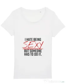 Tricou STANLEY STELLA dama I hate being sexy Alb