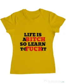 Tricou ADLER dama Life is a bitch Galben