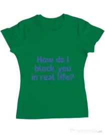 Tricou ADLER dama How do I block you Verde mediu