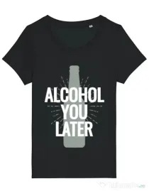 Tricou STANLEY STELLA dama Alcohol you later Negru