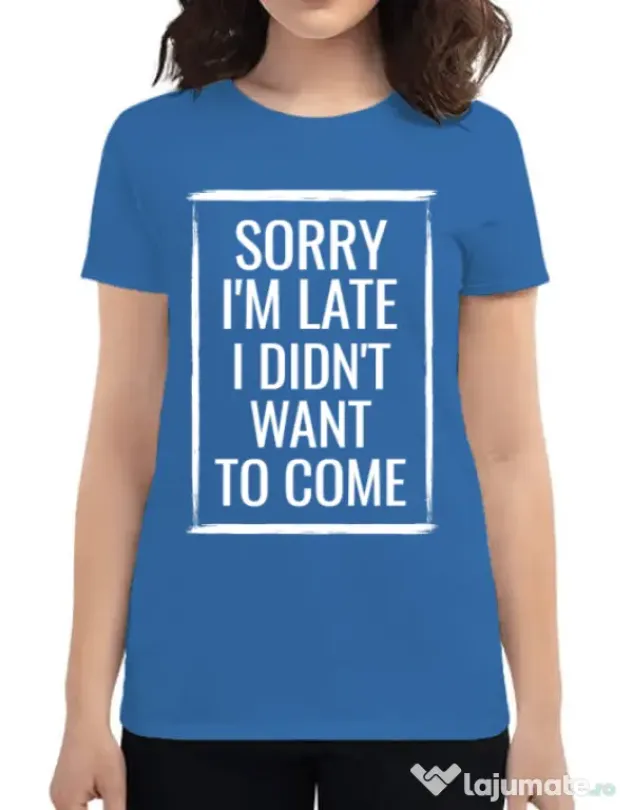 Tricou ADLER dama Sorry i’m late Albastru azuriu