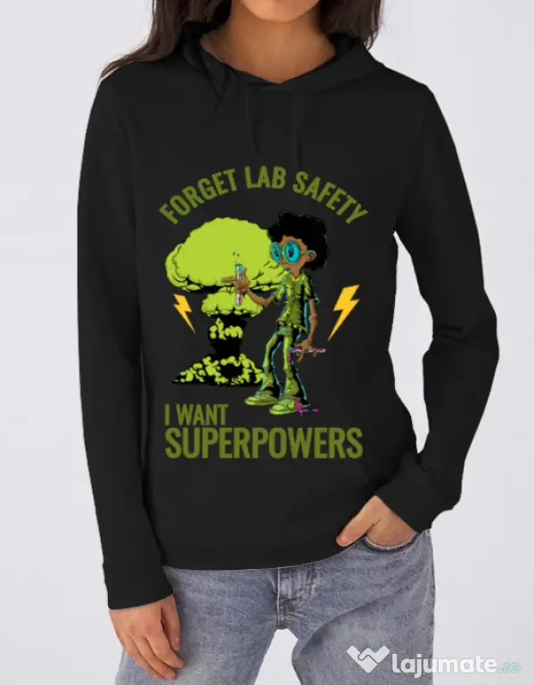 Hoodie dama cu gluga I want superpowers Negru