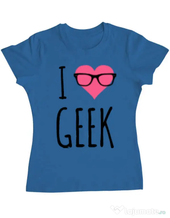 Tricou ADLER dama I love geek Albastru azuriu