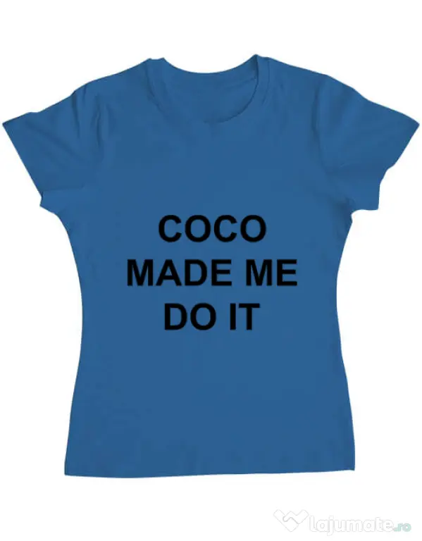 Tricou ADLER dama Coco made me do it Albastru azuriu