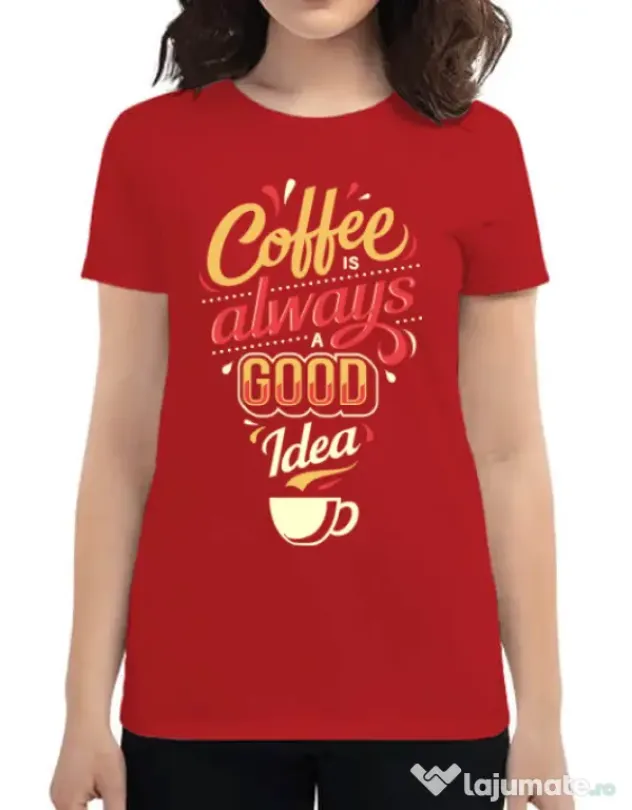 Tricou ADLER dama Coffee is always a good idea Rosu