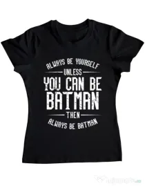 Tricou ADLER dama Always be batman Negru