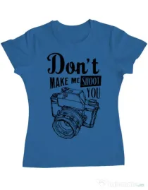 Tricou ADLER dama Dont make me shoot you Albastru azuriu