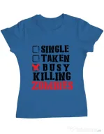 Tricou ADLER dama Busy killing zombies Albastru azuriu