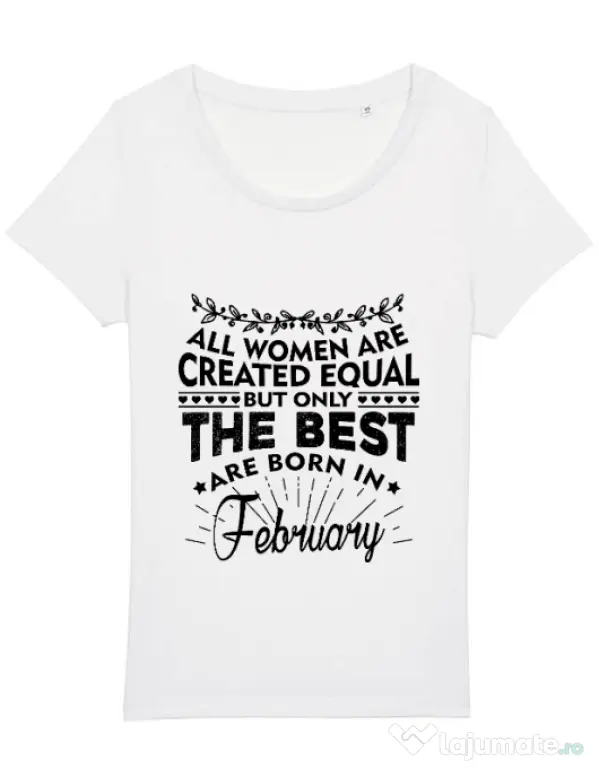 Tricou STANLEY STELLA dama The best women are born in February Alb