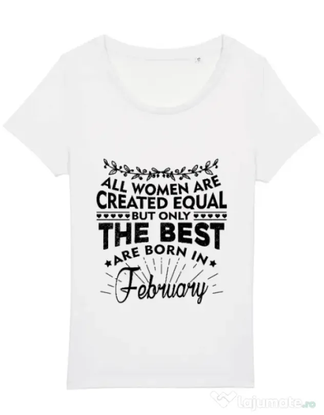 Tricou STANLEY STELLA dama The best women are born in February Alb