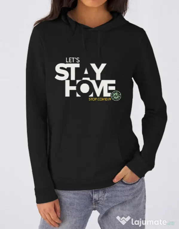 Hoodie dama cu gluga Stay home Negru