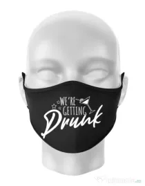 Masca personalizata reutilizabila We are getting drunk Negru
