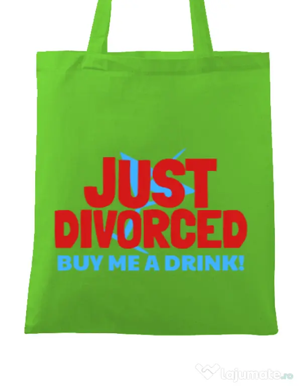 Sacosa personalizata Burlacite Just divorced Verde