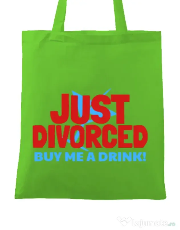 Sacosa personalizata Burlacite Just divorced Verde