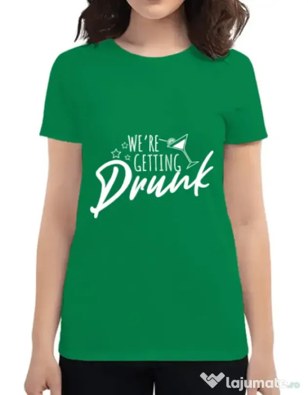 Tricou Petrecerea burlacitelor ADLER We are getting drunk Verde