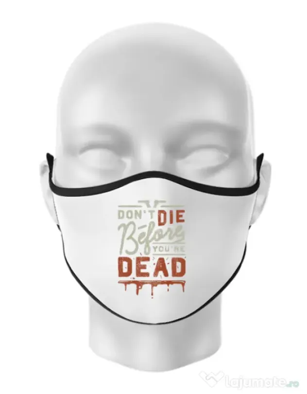 Masca personalizata reutilizabila Dont die Alb