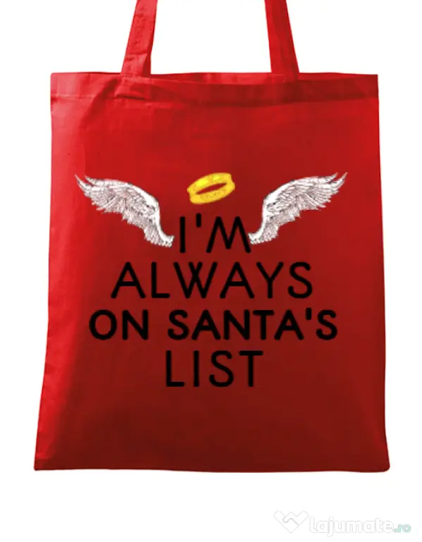 Sacosa din panza Always on santa’s list Rosu