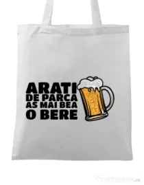 Sacosa din panza As mai bea o bere Alb