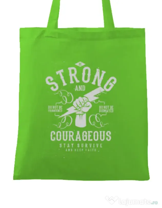 Sacosa din panza Be Strong and Courageous Verde mar