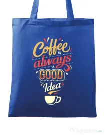 Sacosa din panza Coffee is always a good idea Albastru regal