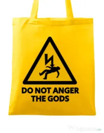 Sacosa din panza Do not anger the gods Galben
