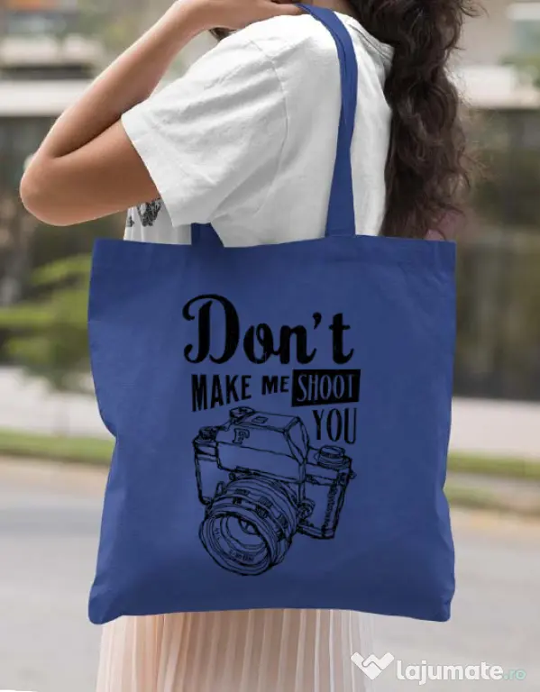 Sacosa din panza Dont make me shoot you Albastru regal