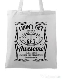 Sacosa din panza I get awesome Alb