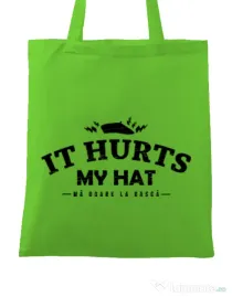 Sacosa din panza It hurts my hat Verde mar
