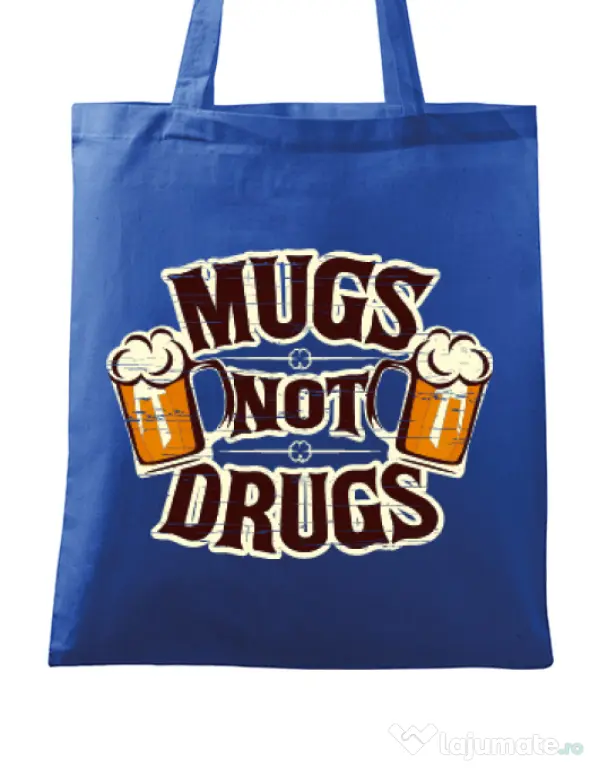 Sacosa din panza Mugs not drugs Albastru regal
