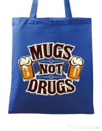 Sacosa din panza Mugs not drugs Albastru regal
