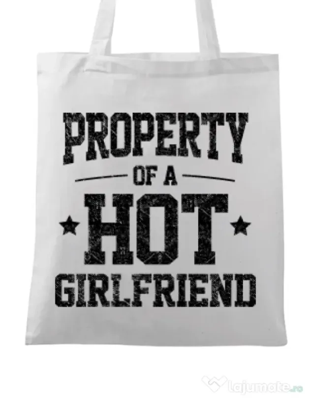 Sacosa din panza Property of a hot girlfriend Alb